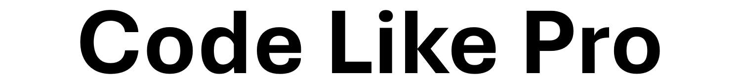 Code Like Pro